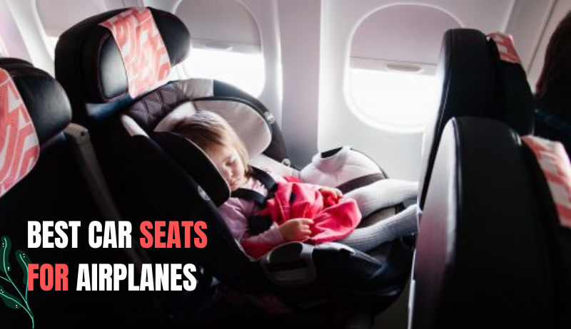 Car Seats For Airplanes