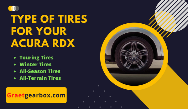 Type of Tires For Your Acura RDX